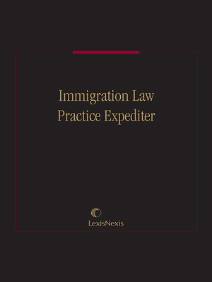 cover image of Immigration Law Practice Expediter